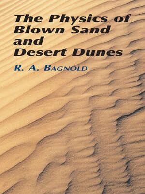 cover image of The Physics of Blown Sand and Desert Dunes